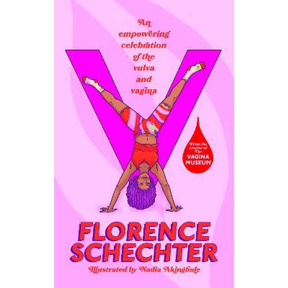 V: An empowering celebration of the vulva and vagina (Hardback) - Florence Schechter